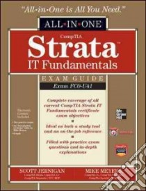 CompTIA Strata IT Fundamentals All in one Exam Guide libro di Meyers Michael; Jernigan Scott