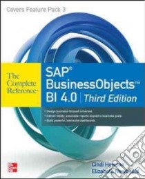 SAP businessobjects bi 4.0 the complete reference libro di Howson Cindi; Newbould Elizabeth; Duey Clark