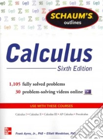 Schaum's Outline of Calculus: 1.105 Solved Problems. Con DVD libro di Ayres Frank; Mendelson Elliott