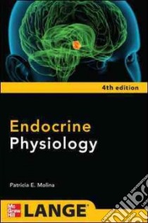 Endocrine Physiology libro di Molina Patricia E.