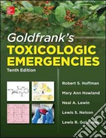 Goldfrank's Toxicologic Emergencies libro di Nelson Lewis