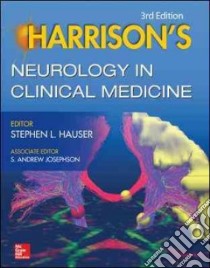 Harrison's Neurology in Clinical Medicine libro di Hauser Stephen L.; Josephson Scott A.