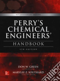 Perry's chemical engineer's handbook libro di Green Don; Perry Robert; Southard M. Z. (cur.)