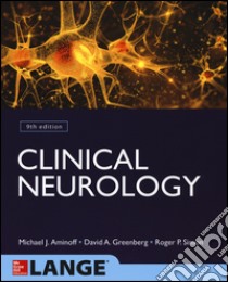 Clinical Neurology libro di Aminoff Michael J.; Greenberg David A.; Simon Roger P.