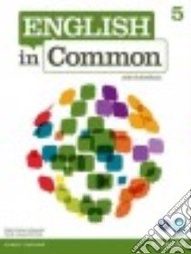 English in Common 5 With ActiveBook libro di Acklam Richard, Crace Araminta