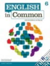 English in Common 6 + Activebook + Myenglishlab libro di Saumell Maria Victoria, Birchley Sarah Louisa