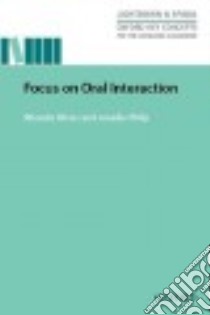 Focus on Oral Interaction libro di Oliver Rhonda, Philp Jenefer