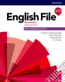 English file. Elementary. Student's book with online practice. Per le Scuole superiori. Con espansione online libro