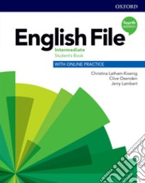 English file. Intermediate. Student's book with online practice. Per le Scuole superiori. Con espansione online libro