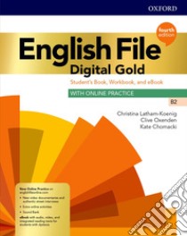English file. Digital gold B2. Student's book. Woorkbook. With key. Per le Scuole superiori. Con e-book. Con espansione online libro