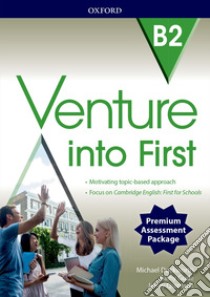 Venture into first. B2. Student's book-Workbook. Ready for seconda prova. Per le Scuole superiori. Con e-book. Con espansione online libro