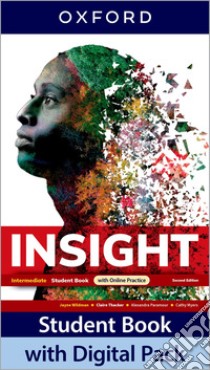 Insight. Intermediate. With Student's book, Workbook. Per le Scuole superiori. Con e-book. Con espansione online libro