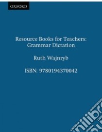 Grammar Dictation libro di Wajnryb Ruth