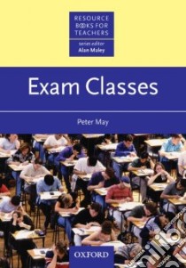 Exam Classes libro di May Peter