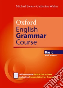 Oxford english grammar course. Basic. Student's book-With key. Per le Scuole superiori. Con espansione online libro