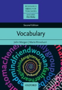 Vocabulary libro di Morgan John, Rinvolucri Mario