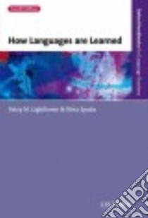 How Languages Are Learned libro di Lightbown Patsy M., Spada Nina