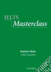 IELTS Masterclass libro di Jurascheck Andrew