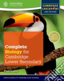 Complete biology for Cambridge IGCSE secondary 1. Checkpoint-Student's book. Per la Scuola media. Con espansione online libro