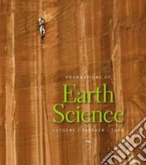 Foundations of earth science. Per le Scuole superiori libro di Lutgens Frederick K.