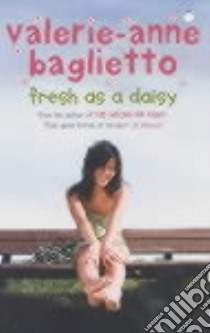 Fresh as a Daisy libro di Valerie-Anne Baglietto