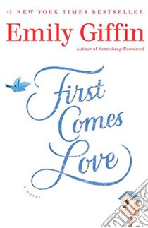 First Comes Love libro di GIFFIN EMILY