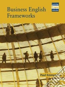 Business English Frameworks libro di Emmerson Paul