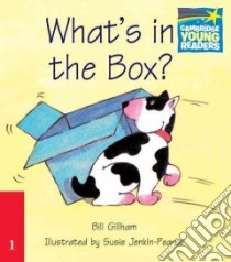 What's In The Box? libro di Gillham Bill, Jenkin-Pearce Susie (ILT)