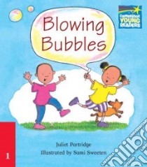 Blowing Bubbles ELT Edition libro di Juliet Partridge