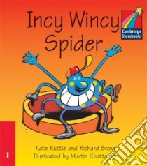 Incy Wincy Spider ELT Edition libro di Kate Ruttle