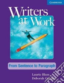 Blass Writers At Work Sentence Parag. Std libro di Blass Laurie, Gordon Deborah