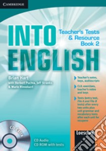 Into English. A2-B2. Level 2. Teacher's Test and Resource Book. Con CD-ROM libro di PUCHTA