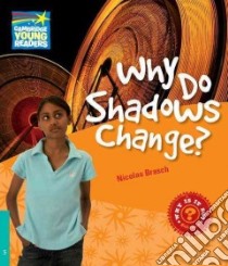 Brasch Factbook 5 Why Do Shadows Changes? libro di Nicolas Brasch