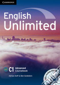 English unlimited. Level C1. Advanced. Per le Scuole superiori. Con espansione online libro di Doff Adrian, Goldstein Ben