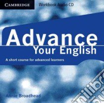 Advance Your English Workbook libro di Broadhead Annie