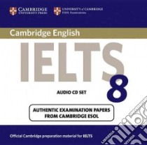 Cambridge IELTS 8 Audio CDs (2) libro