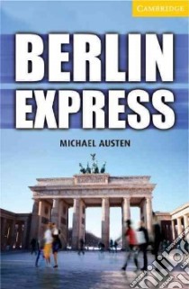 Berlin Express Level 4 Intermediate & CD libro di Michael Austen