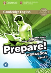 Cambridge English Prepare! Level 7. Workbook. Per le Scuole superiori. Con espansione online. Con CD-Audio libro di Kosta Joanna, Williams Melanie, Styring James