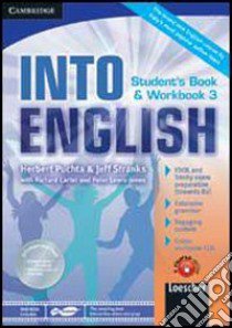 Into english. Student's book-Workbook. Per le Scuole superiori. Con CD Audio. Con DVD-ROM. Con espansione online libro di PUCHTA HERBERT - STRANKS JEFF 