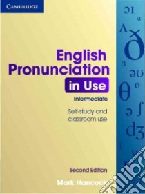 English Pronunciation in Use. Book with Answers and and CD-ROM. Con CD-Audio libro