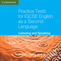 Practice Tests for IGCSE English as a Second Language. Extended Level Book libro di Marian Barry