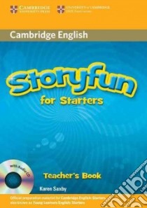 Storyfun. Starters. Teacher's book. Con CD-ROM libro di Karen Saxby