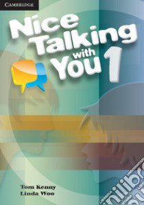 Nice Talking With You. Level 1 . Student's Book libro