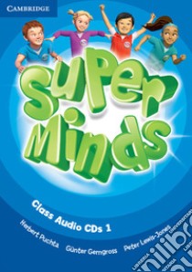 Super minds. Level 1. Class audio CDs. Per la Scuola elementare libro di Herbert Puchta