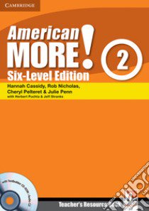 American more! Six. Level edition . Level 2 . Teacher's Resource Book. Con CD-ROM libro