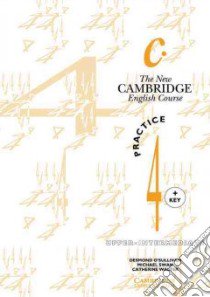 The New Cambridge English Course 4 Practice Book With Key libro di Swan Michael, Walter Catherine, O'Sullivan Desmond