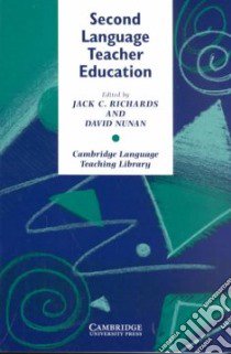 Second Language Teacher Education libro di Jack C Richards