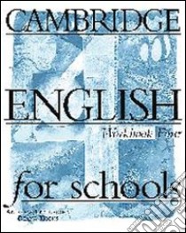 Cambridge english for schools. Workbook. Per la Scuola secondaria di primo grado. Vol. 4 libro di Littlejohn Andrew, Hicks Diana