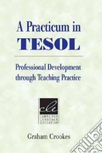 Crooker A Praticum In Tesol Pb libro di Crookes Graham