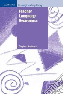 Andrews Teacher Lang Awareness Pb libro di Stephen Andrews